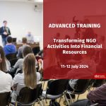 ADVANCED TRAINING | Transforming NGO Activities Into Financial Resources | 11-12 July 2024