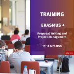 TRAINING | Proposal Writing & Project Management for the New Erasmus+ | 17-18 July 2025