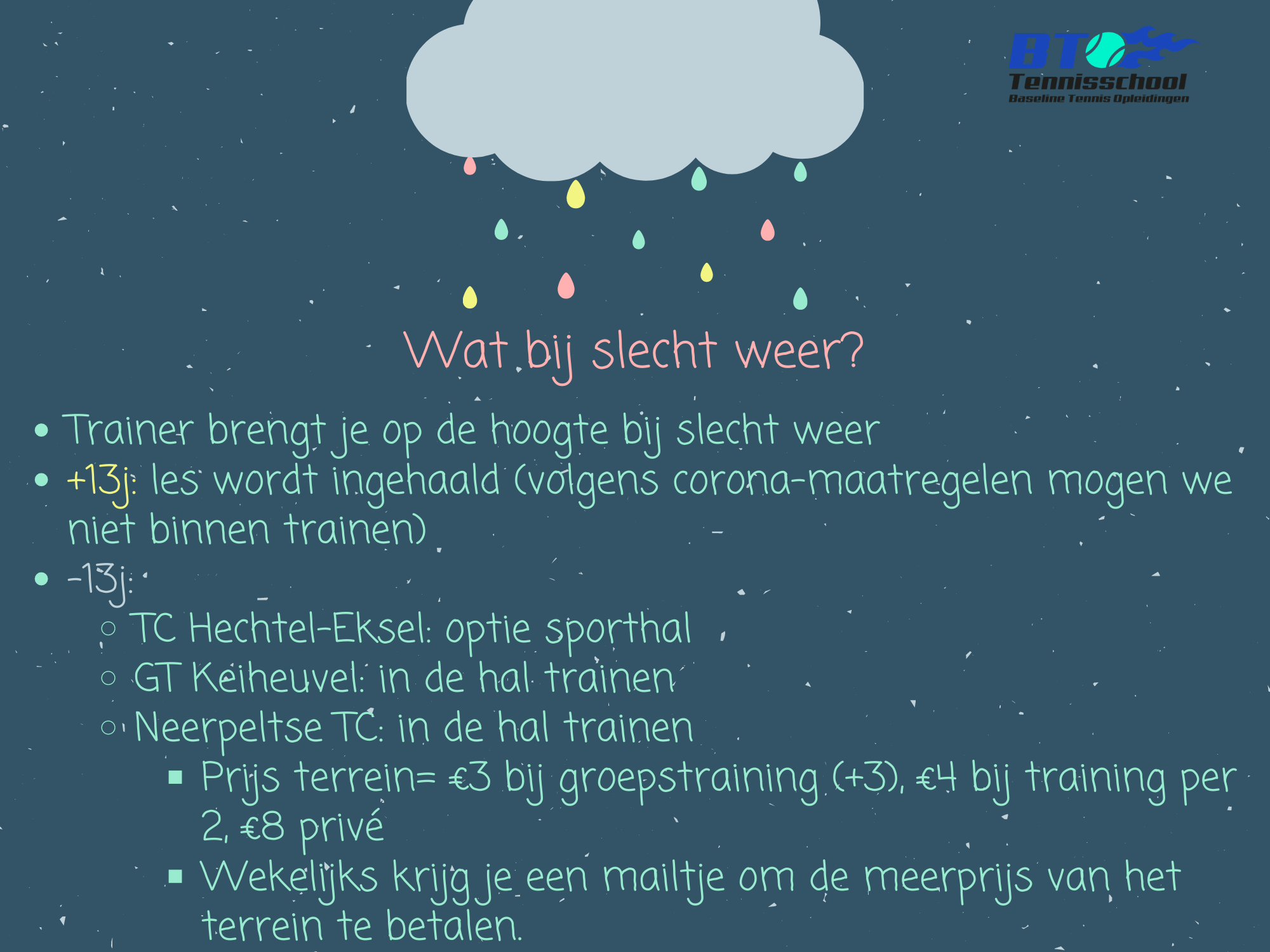 Wat bij slecht weer?