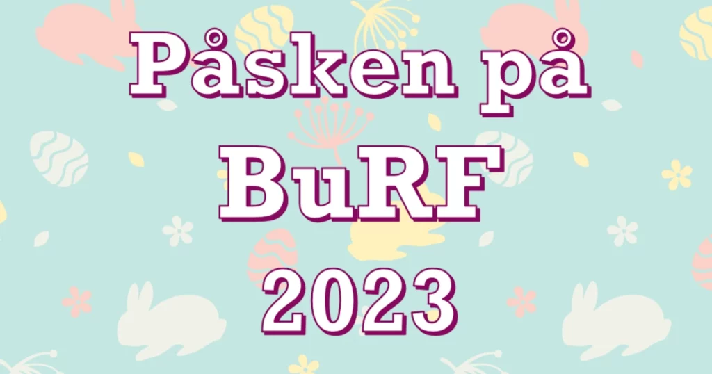 Påsken på Burf 2023