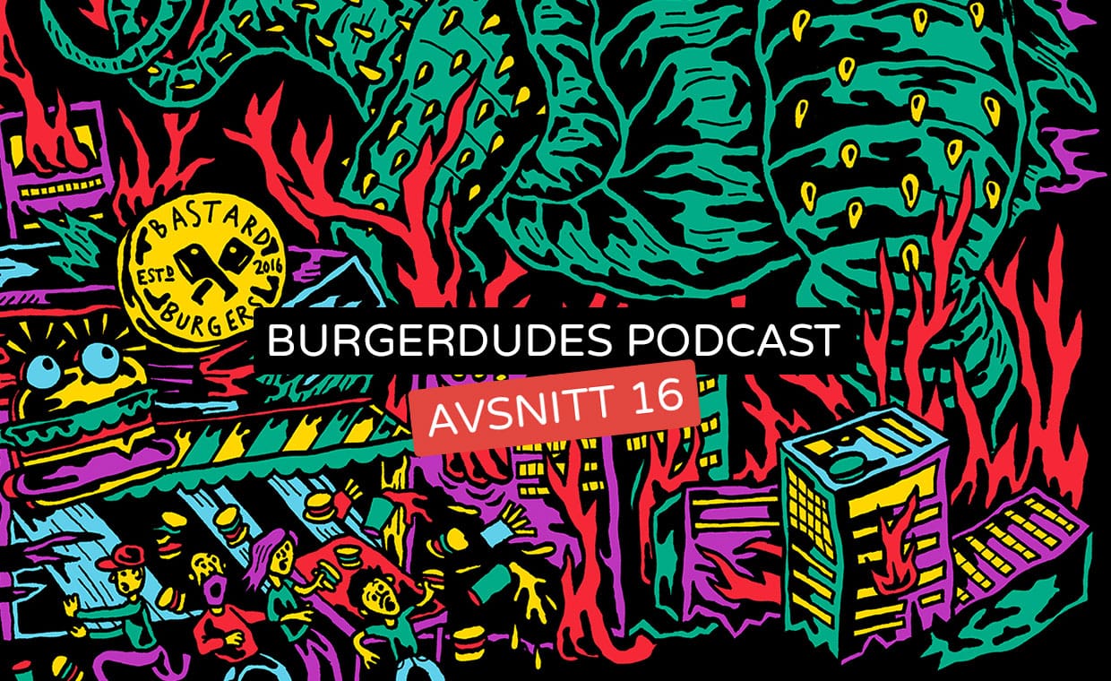 Burgerdudes Podcast avsnitt sexton
