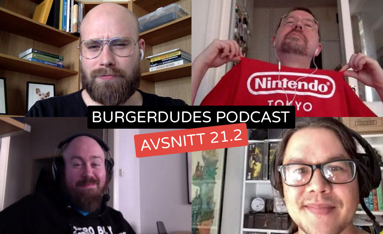 Burgerdudes Podcast avsnitt tjugoett (2)