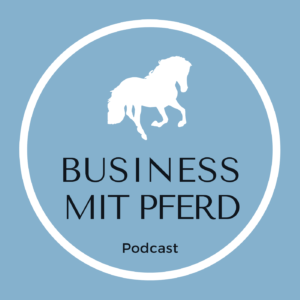 Podcast Business mit Pferd