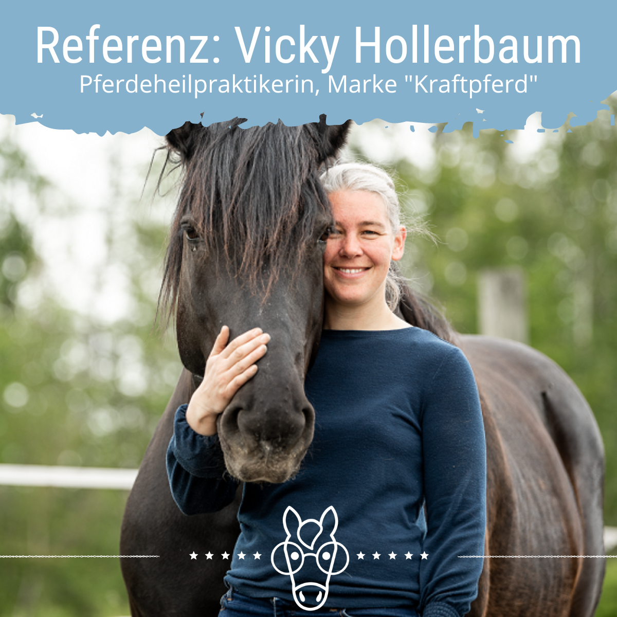 Referenz: Vicky Hollerbaum, Pferdeheilpraktikerin