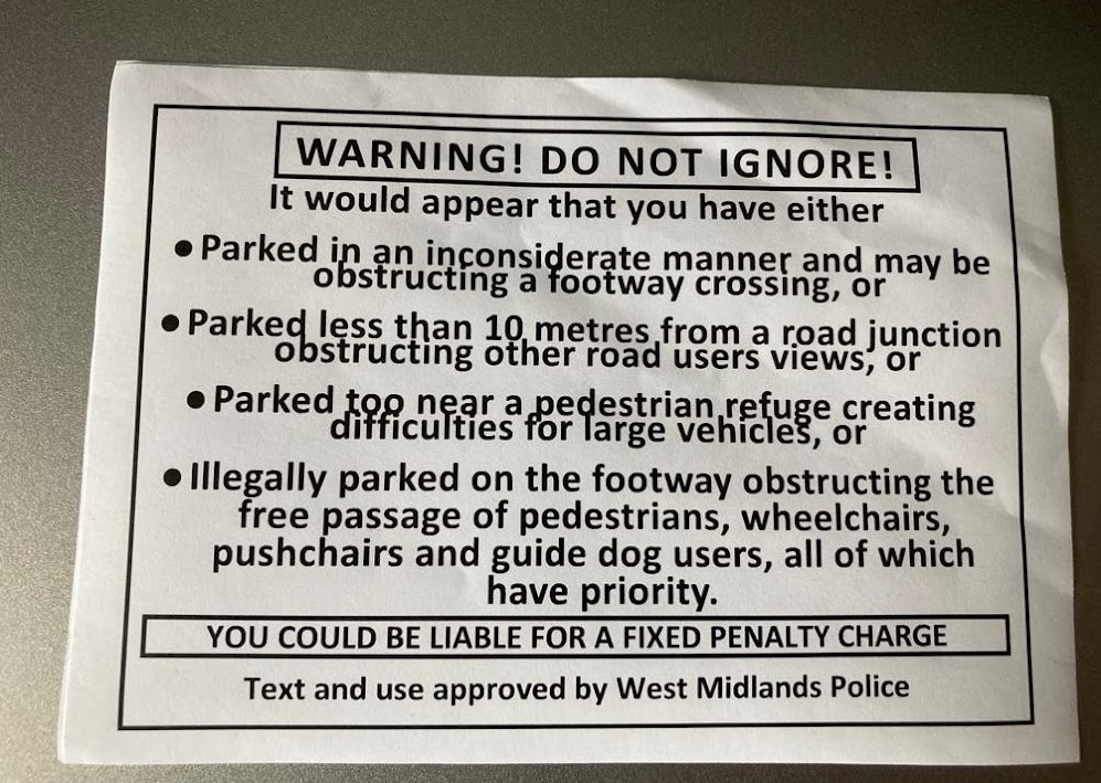 The fake warning of a parking fine is thought to have been left by local residents
