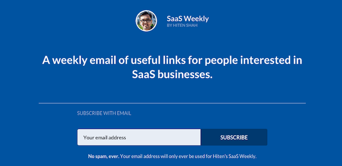 SaaS Weekly Newsletter SaaS Weekly Newsletter - Hiten Shah's weekly newsletter, SaaS Weekly, is a business newsletter where he shares the best links of the week for anyone interested in SaaS businesses.
