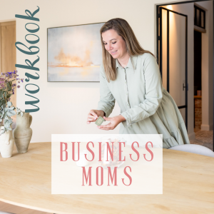 Business Moms Workbook – Jouw gids naar meer rust & flow