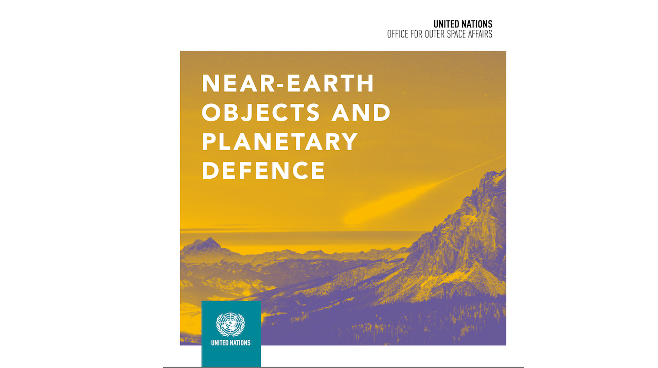 UNOOSA Report: Near-Earth Objects and Planetary Defence