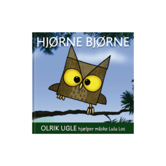 Hjørne Bjørne - Olrik Ugle hjælper måske Lulu Los