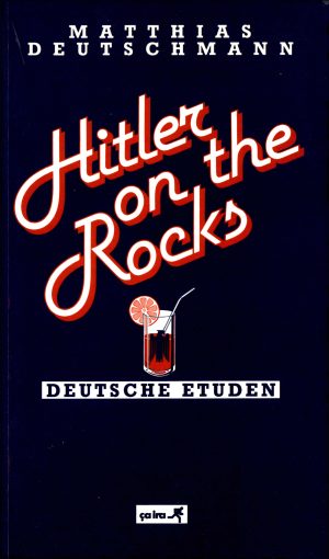 Deutschmann_Hitler on the rocks