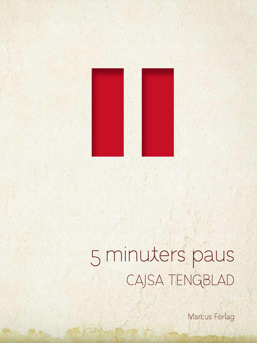 Cajsa Tengblads bok 5 minuters paus