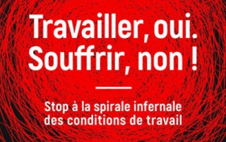 Travailler, oui. Souffrir, non !