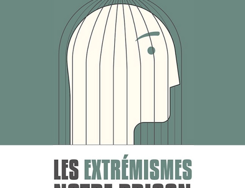 « Les extrémismes, notre prison » – Communiqué de presse