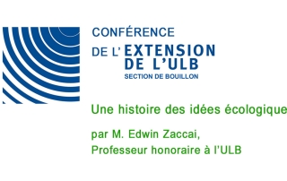 L’Extension de l’Université Libre de Bruxelles, section de Bouillon présente à la Poulie, Bd Vauban (Pont de Cordemois), Bouillon le mardi 7 novembre 2023 à 20h une conférence intitulée: Une histoire des idées écologiques par M. Edwin Zaccai, Professeur honoraire à l’Université Libre de Bruxelles.