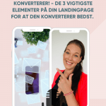 Read more about the article Her er hvad du skal gøre, hvis din Landingpage IKKE konverterer! – De 3 vigtigste elementer på din Landingpage for at den konverterer bedst.