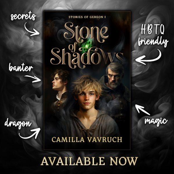 Stone of Shadows by Camilla Vavruch includes dragons, banter, magic, is HBTQ friendly, and has lots of secrets