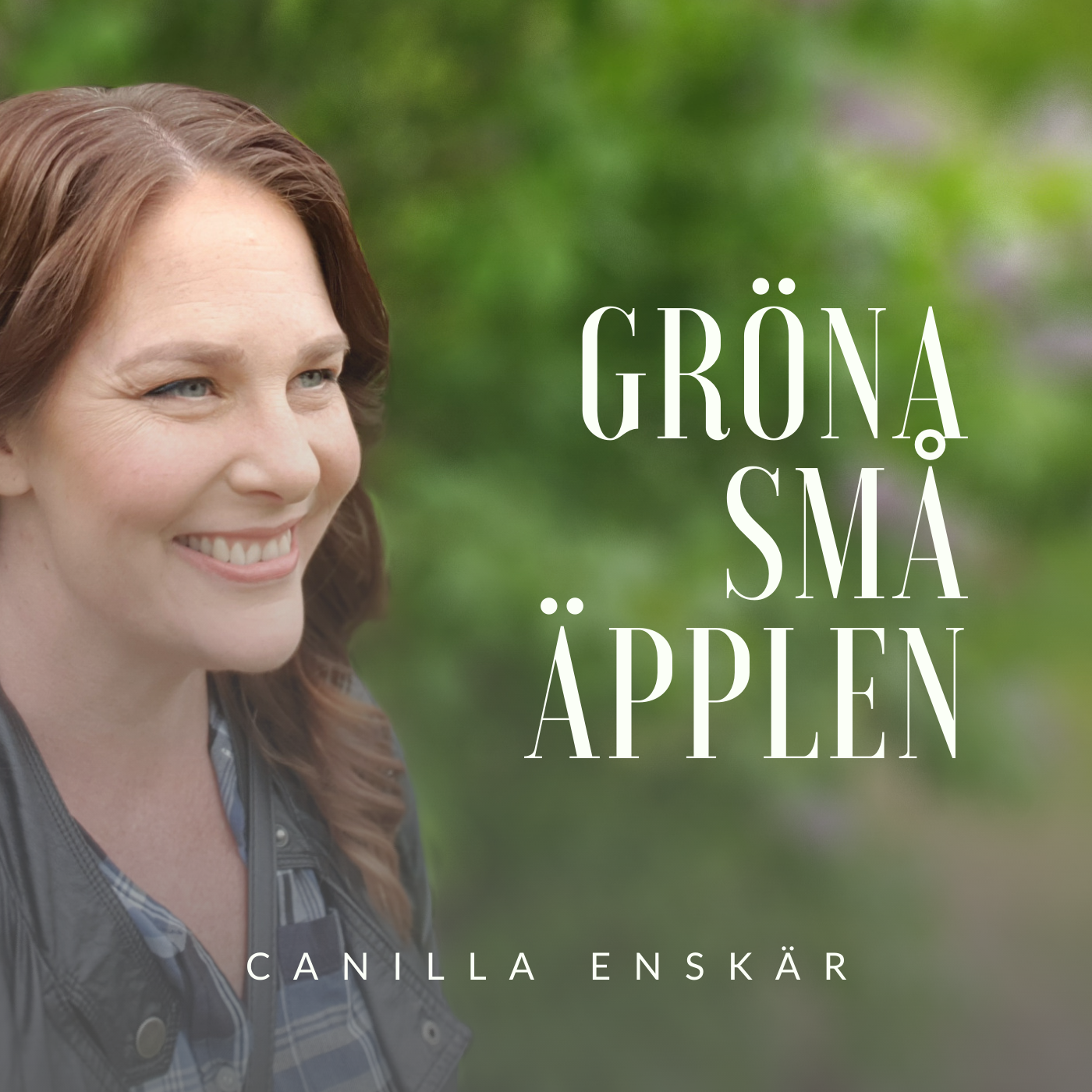 Gröna små äpplen, Canilla Enskär