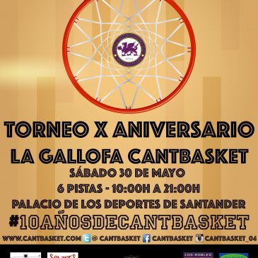 La Gallofa Cantbasket celebra su X Aniversario con un torneo en el Palacio