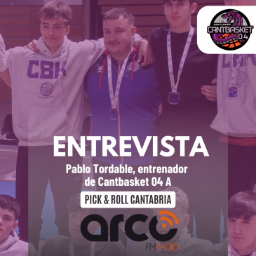 Entrevista a Pablo Tordable, entrenador del cadete Cantbasket 04 A, en Arco FM
