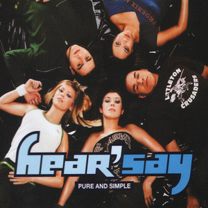 Hear’Say – Pure and Simple
