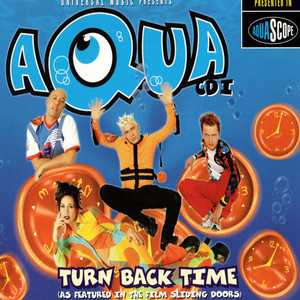 Aqua - Turn Back Time - Can't Stop The Pop