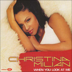 Christina Milian When You Look At Me Can T Stop The Pop
