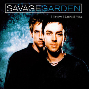Savage Garden I Knew I Loved You Can T Stop The Pop