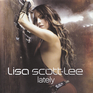 Lisa Scott-Lee – Lately