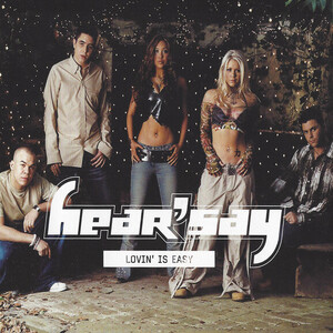 Hear’Say – Lovin’ Is Easy