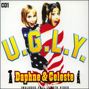 Daphne & Celeste – U.G.L.Y.