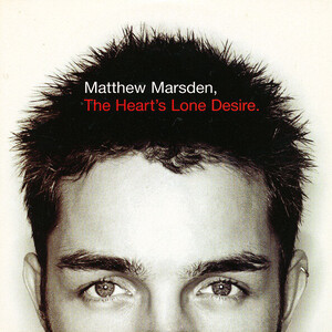 Matthew Marsden – The Heart’s Lone Desire