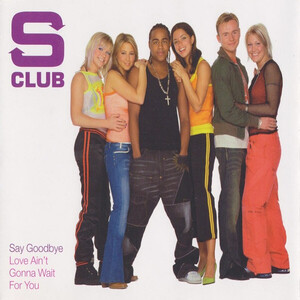 S Club – Say Goodbye