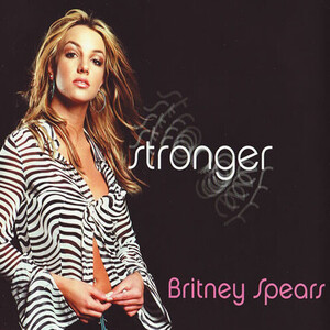 Britney Spears – Stronger - Can't Stop The Pop