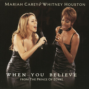 Mariah Carey & Whitney Houston – When You Believe