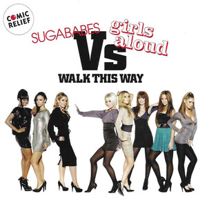 Sugababes Vs Girls Aloud – Walk This Way