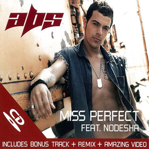 Abs – Miss Perfect (Feat. Nodesha)