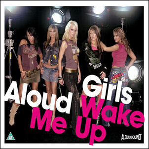 Girls Aloud - Wake Me Up - Can't Stop The Pop