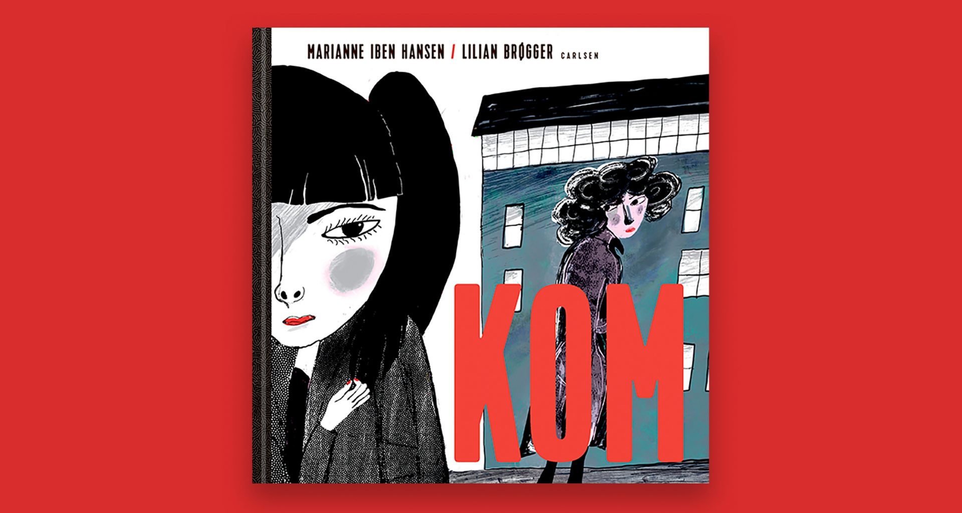 "KOM" - en billednovelle af Marianne Iben Hansen og Lilian ...