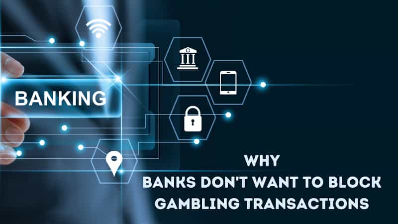 Can Banks Block Gambling Transactions?