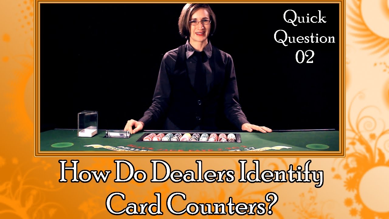 How do casino employees spot card counters?