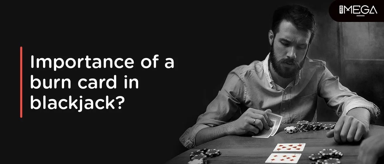 What Is The Significance Of A Burn Card In Poker?