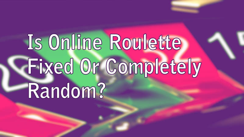 Are Roulette outcomes truly random or pseudo-random?