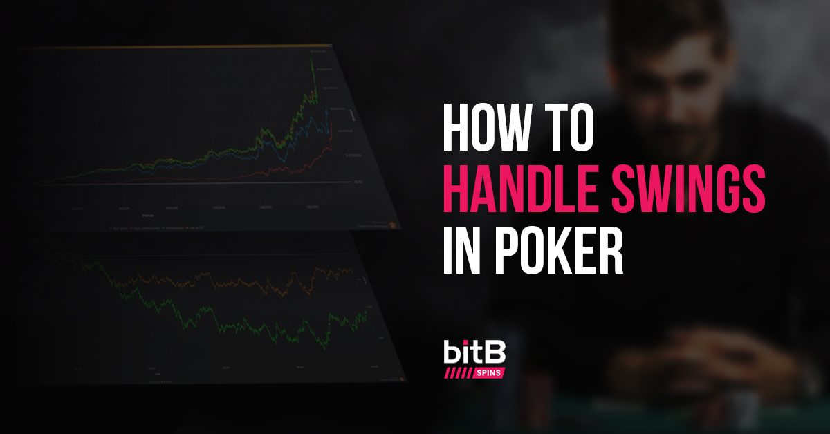 How to handle big swings in poker?