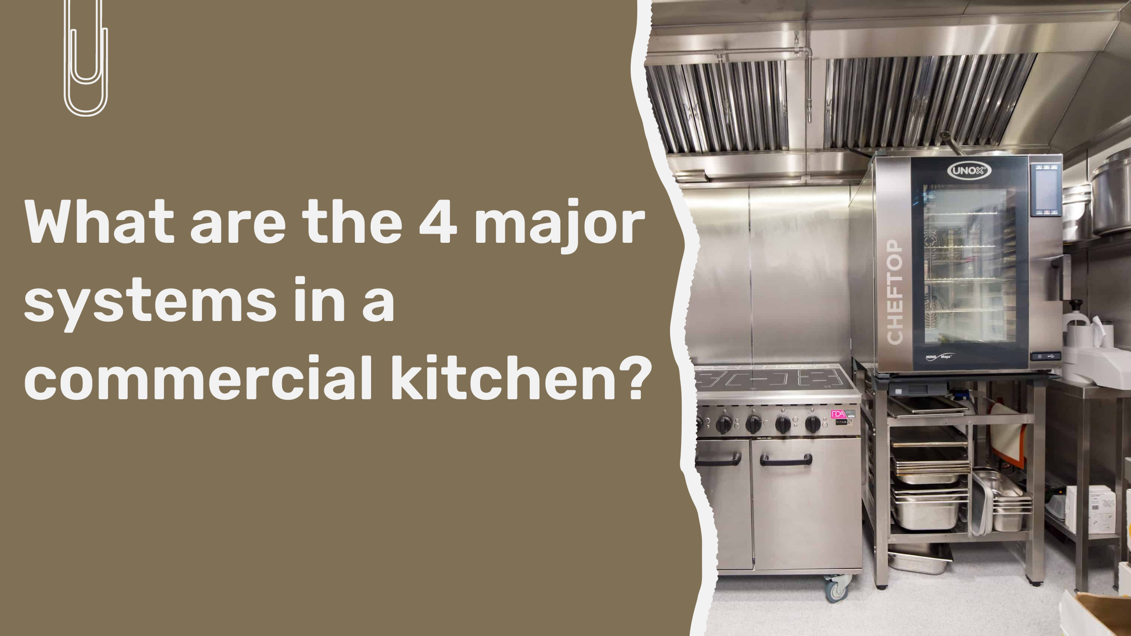 4 Major Systems in a Commercial Kitchen