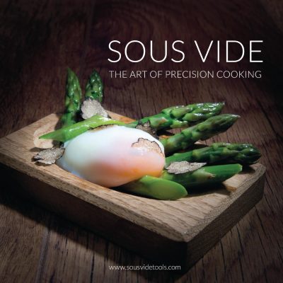 Sous Vide – The Art of Precision Cooking