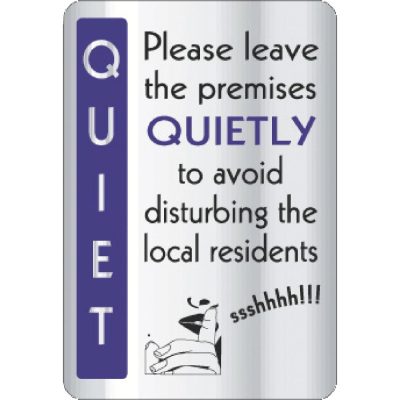 Leave Premises Quietly Sign