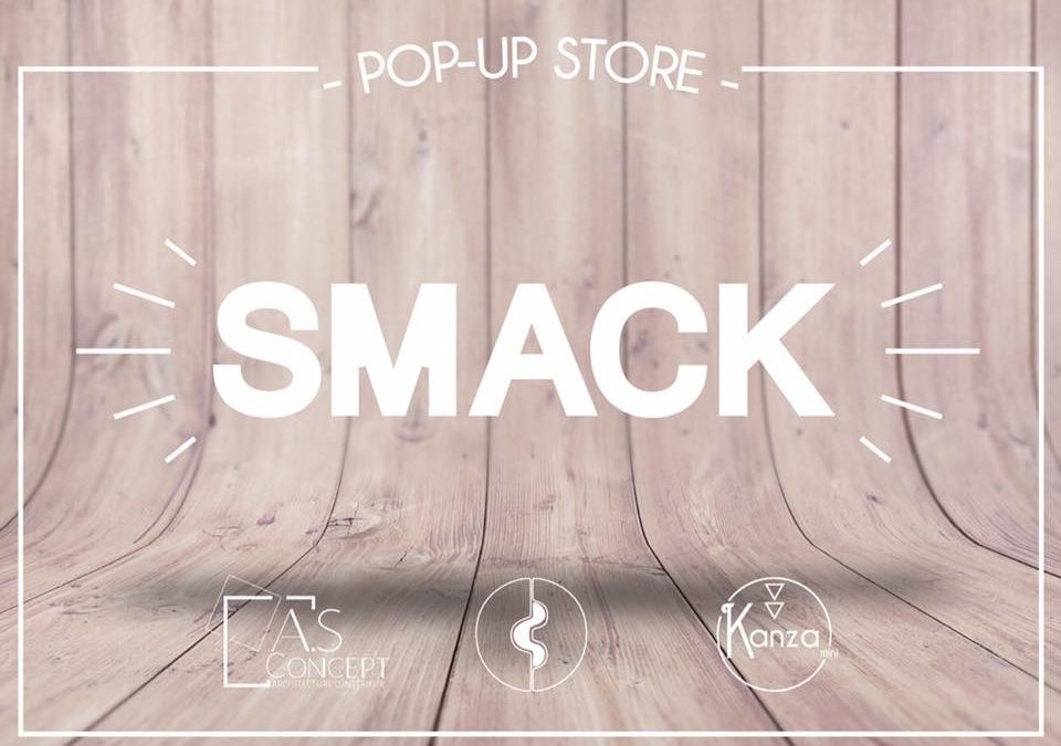 Ouverture pop-up store SMACK