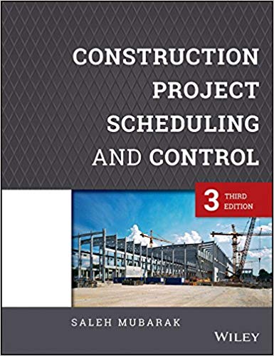 Construction Project Scheduling and Control, 3rd Edition