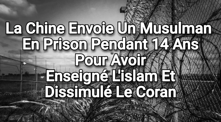 En Chine une musulmane a été condamnée à 14 ans de prison pour avoir enseigné l’islam et dissimulé le Coran