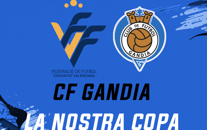 El CF Gandia inscrito para disputar “La Nostra Copa” de la FFCV